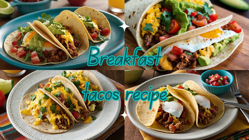 Breakfast tacos recipe