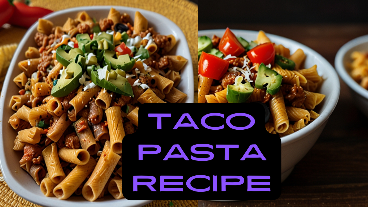 Taco Pasta Recipe